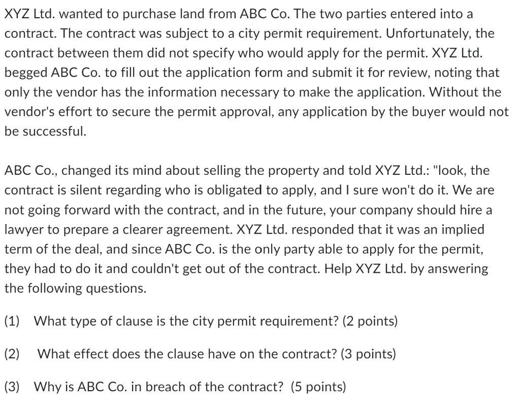 XYZ Ltd. wanted to purchase land from ABC Co. The