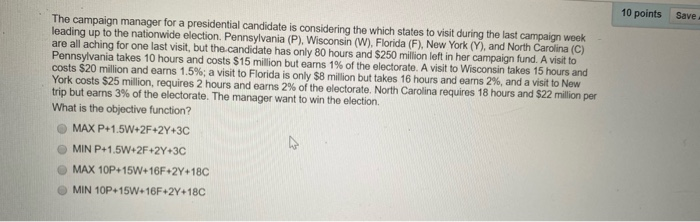 10 points Save The campaign manager for a