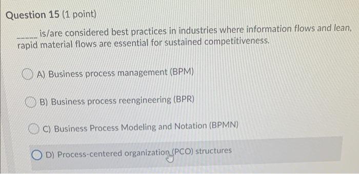 Question 15 (1 point) is/are considered best