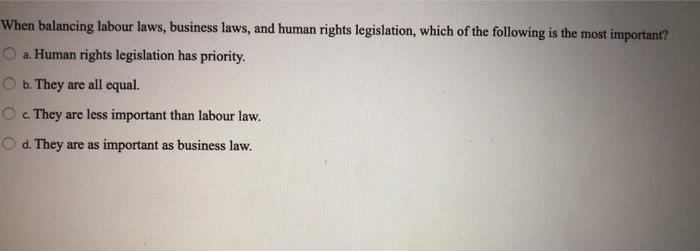 When balancing labour laws, business laws, and