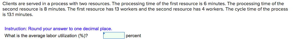 Clients are served in a process with two