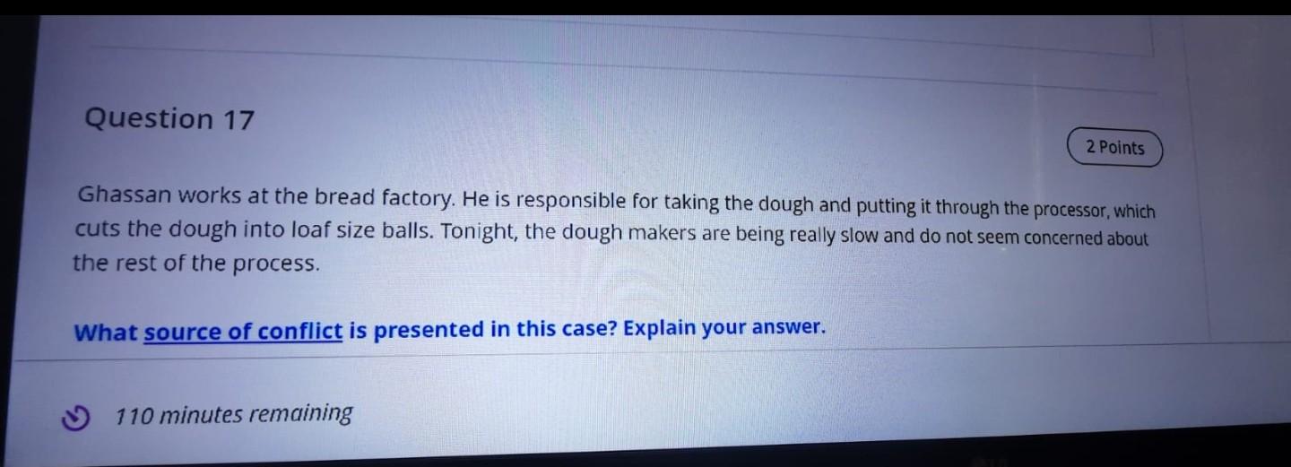 Question 17 2 Points Ghassan works at the bread
