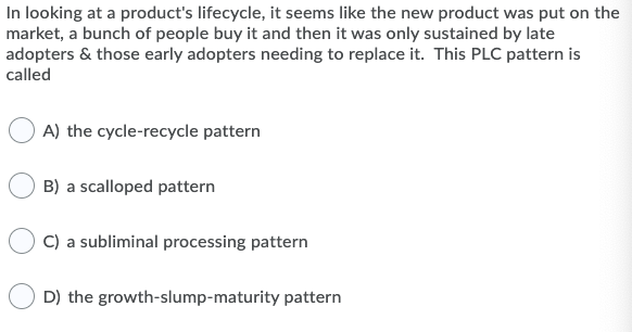 In looking at a product's lifecycle, it seems