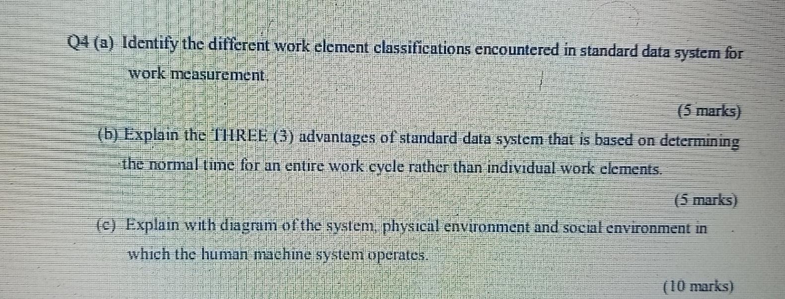 Q4(a) Identify the different work element