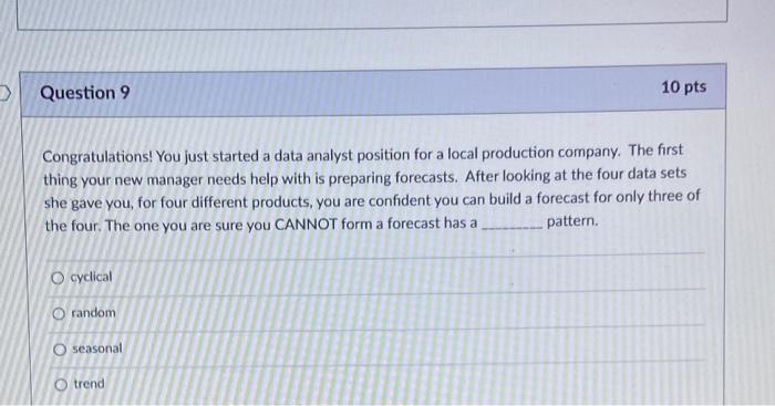 Question 9 10 pts Congratulations! You just