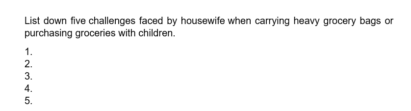 List down five challenges faced by housewife when