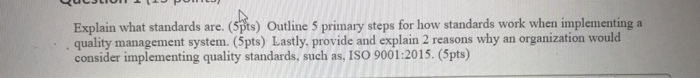 Explain what standards are. (5pts) Outline 5