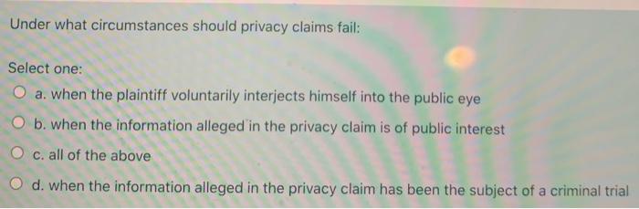Under what circumstances should privacy claims