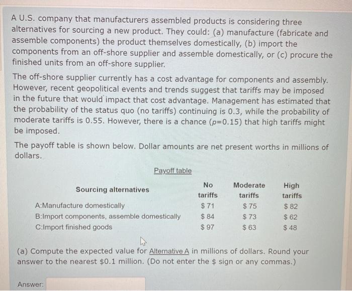 A U.S. company that manufacturers assembled