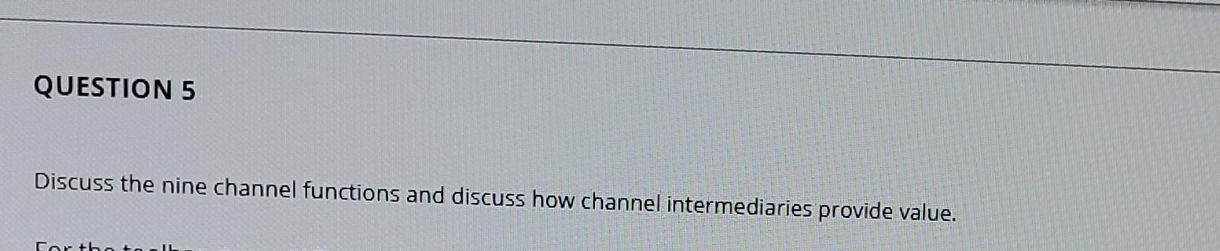 Discuss the nine channel functions and discuss