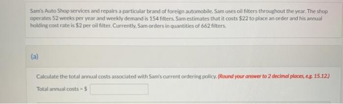 Sam's Auto Shop services and repairs a particular