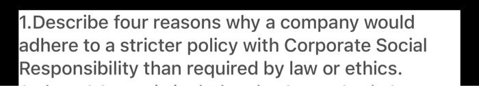 1.Describe four reasons why a company would