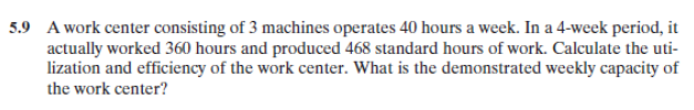 5.9 A work center consisting of 3 machines