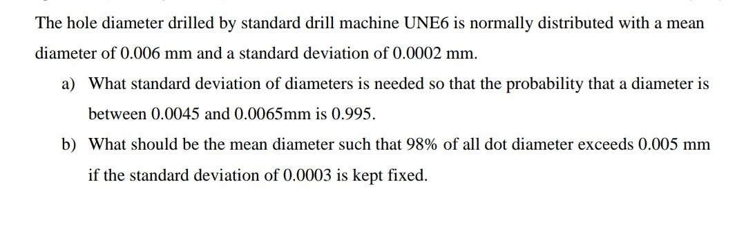 Please solve within 10 mins The hole diameter