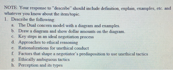 NOTE: Your response to describe" should include