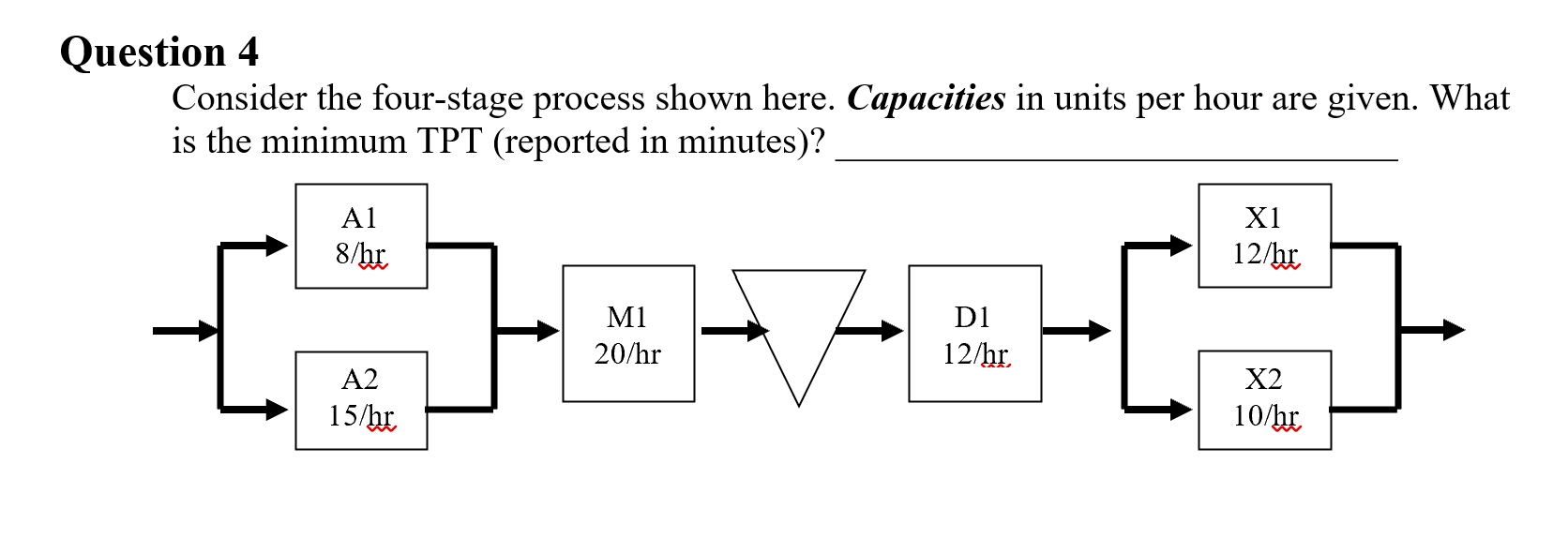 uestion 4 Consider the four-stage process shown