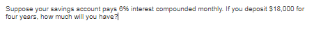 Suppose your savings account pays 8% interest