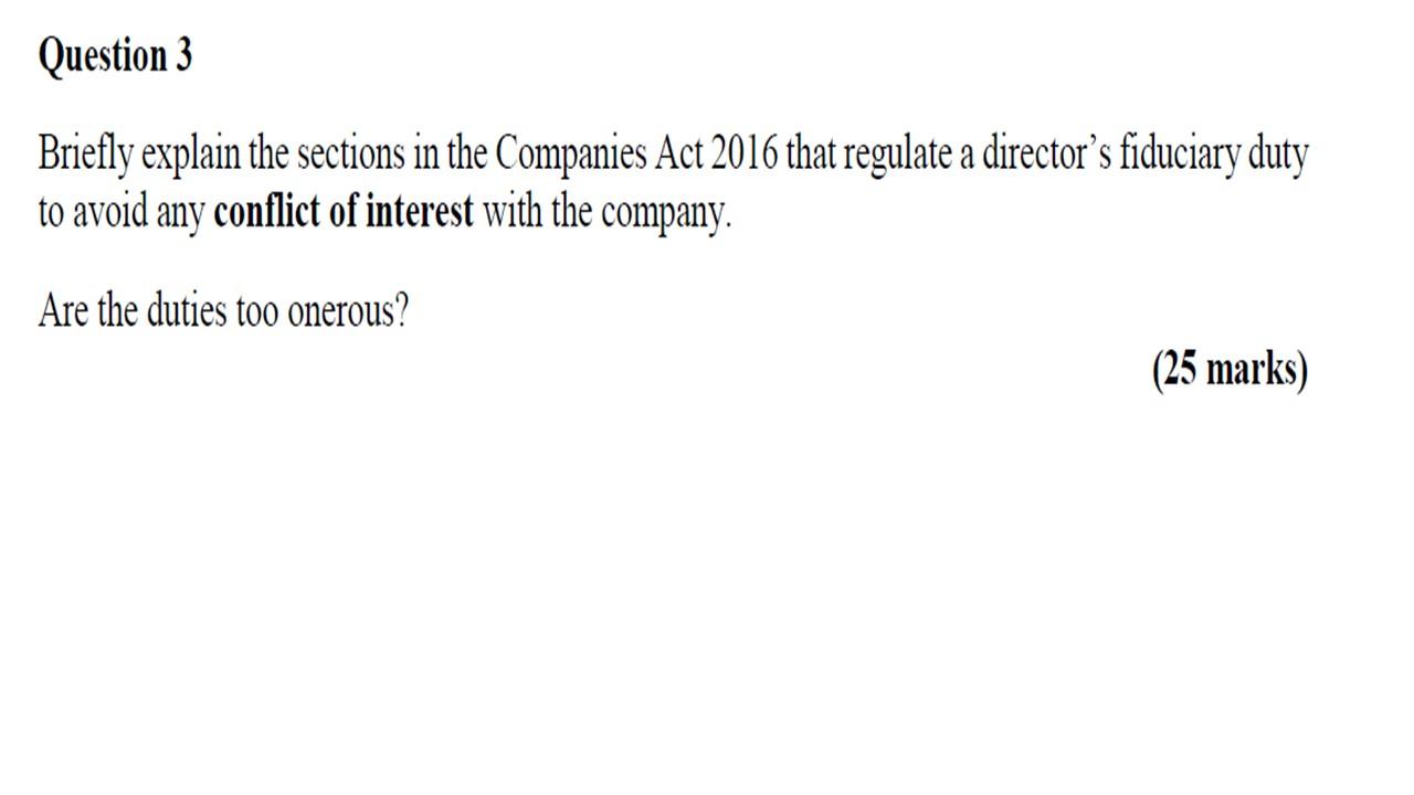 Question 3 Briefly explain the sections in the
