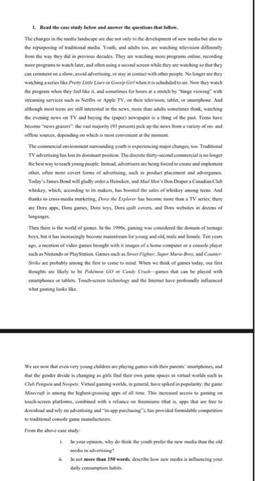 The changes in the media landscape are desily to