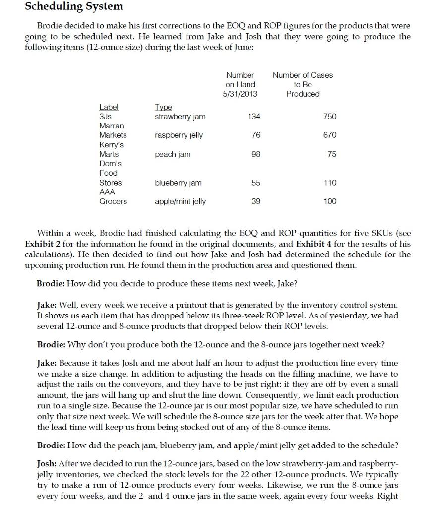 After this conversation, Brodie realized that he