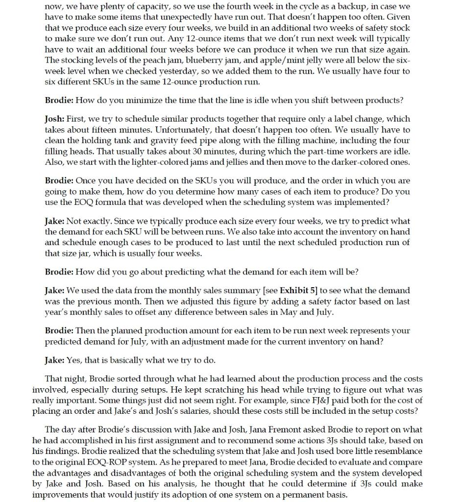 After this conversation, Brodie realized that he