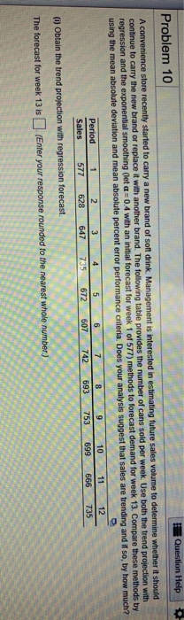 need correct answers ASAP Question Help Problem