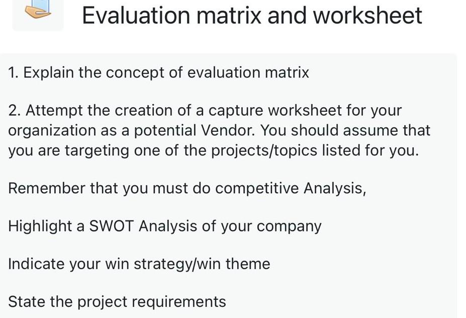 Evaluation matrix and worksheet 1. Explain the
