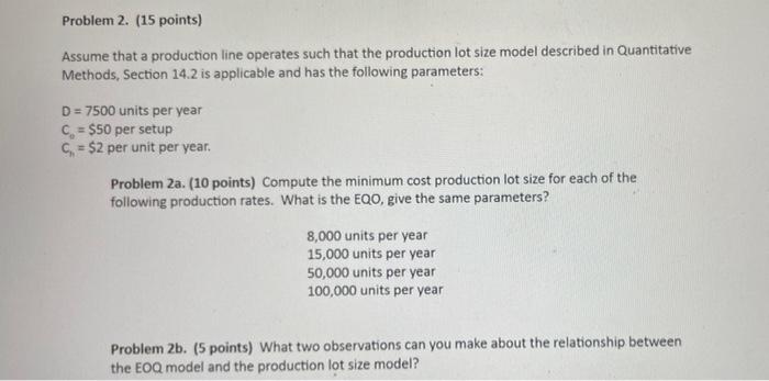 Problem 2. (15 points) Assume that a production
