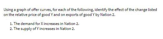 Using a graph of offer curves, for each of the