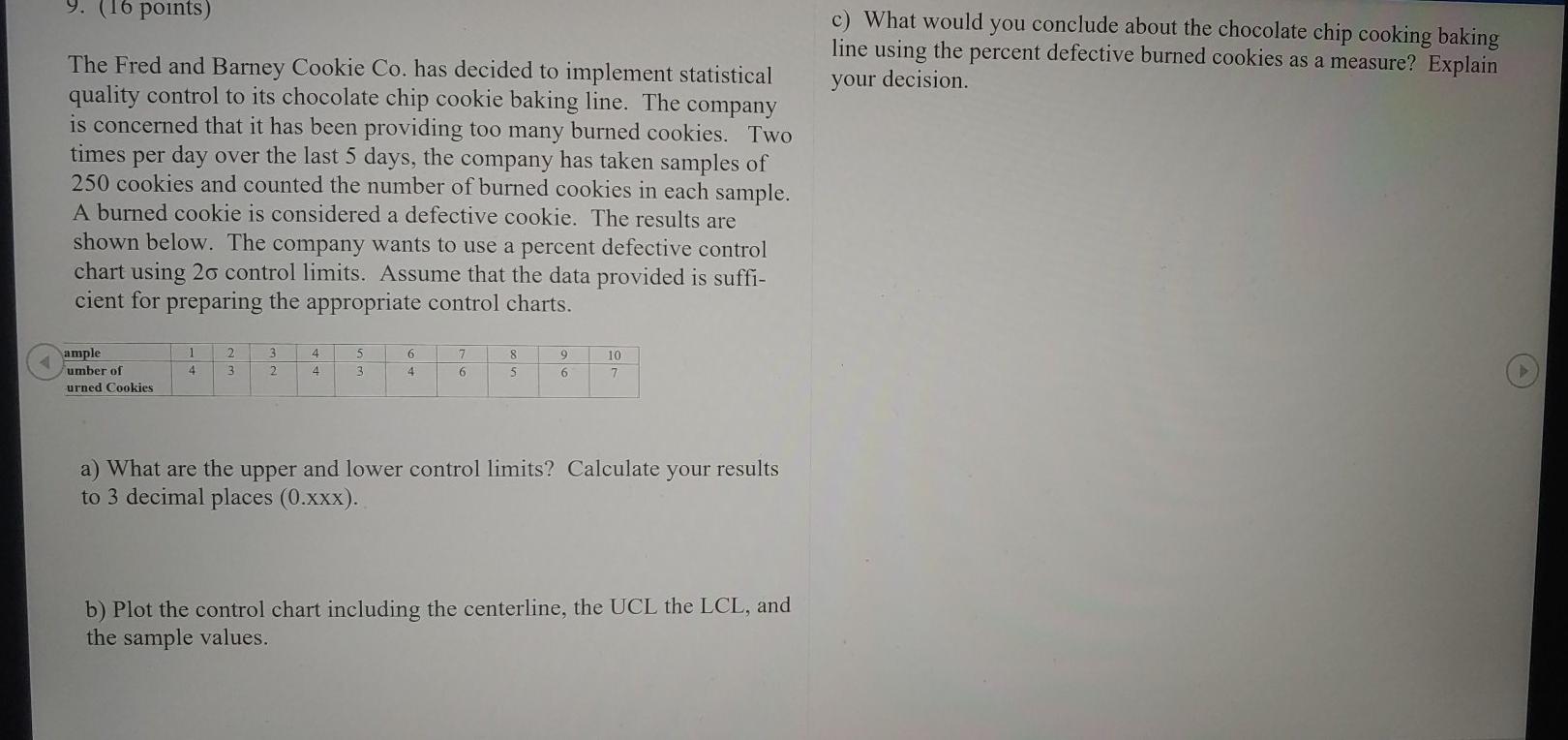 9. (16 points) c) What would you conclude about