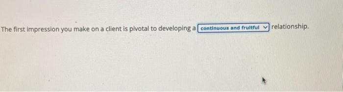 The first impression you make on a client is