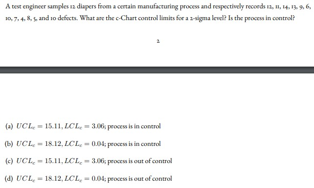 A test engineer samples 12 diapers from a certain