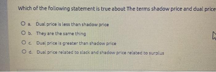 Which of the following statement is true about