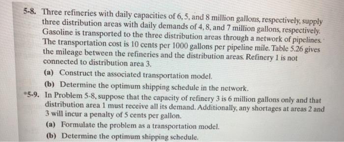 Answer only problem 5.9 5-8. Three refineries
