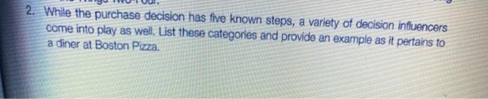 2. While the purchase decision has five known