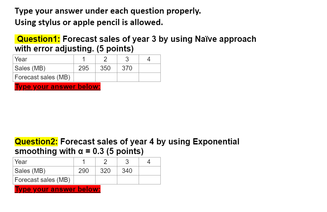 Type your answer under each question properly.