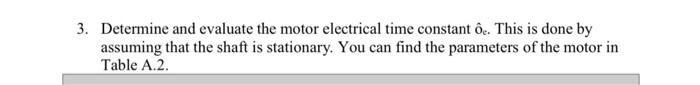 3. Determine and evaluate the motor electrical