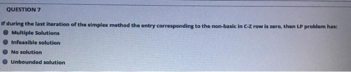 QUESTION 7 If during the last iteration of the