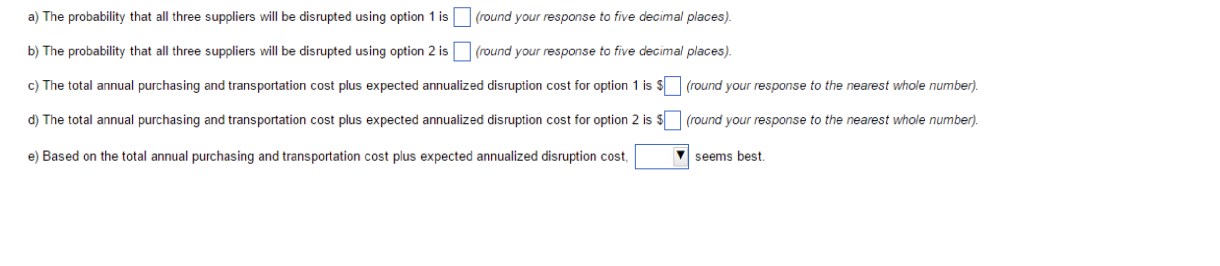 a) The probability that all three suppliers will