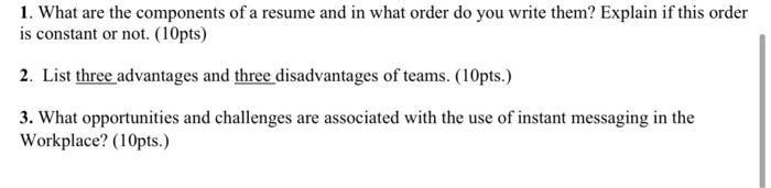 1. What are the components of a resume and in