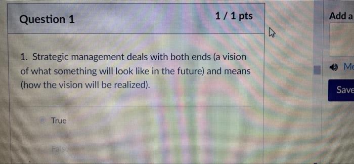 Question 1 1 / 1 pts Add a IR Me 1. Strategic