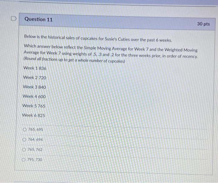 Question 11 30 pts Below is the historical sales