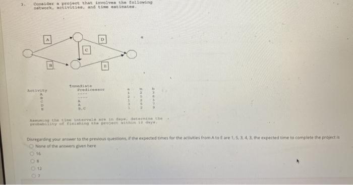 QUESTION 38 Formulas: ti = (a + 4m + by6 o2 =