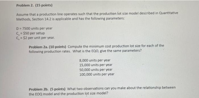 Problem 2. (15 points) Assume that a production