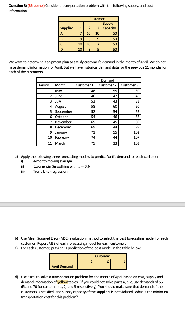 Question 3) (35 points) Consider a transportation