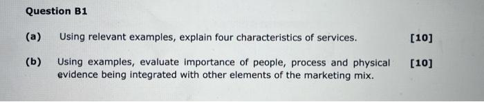 Question B1 (a) Using relevant examples, explain