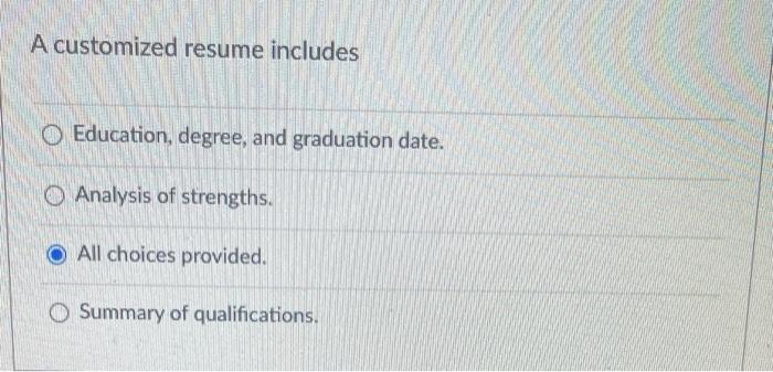 A customized resume includes Education, degree,
