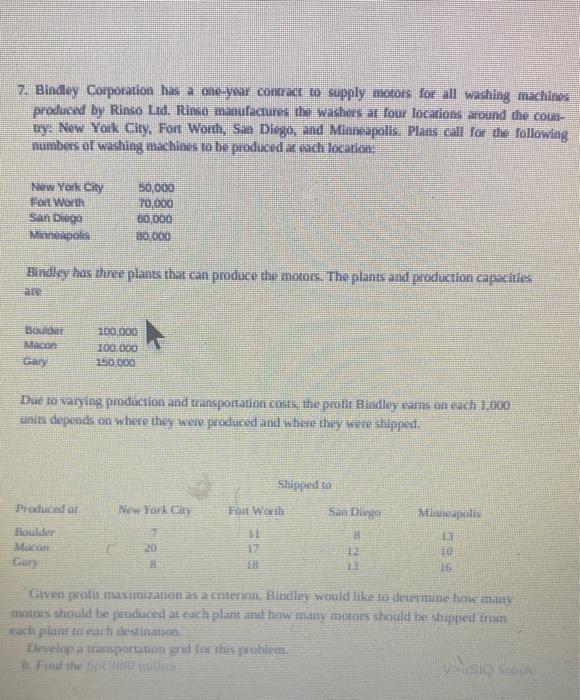 7. Bindley Corporation has a year contract to