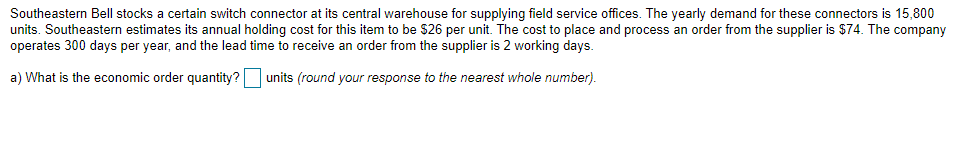 b) What are the annual HOLDING costs? $__ c) What