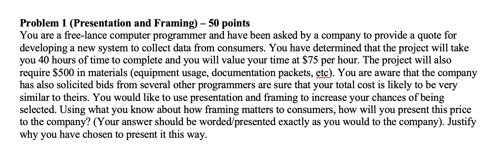 Problem 1 (Presentation and Framing) 50 points